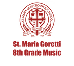 St. Maria Goretti GR 8 PA/MUSIC