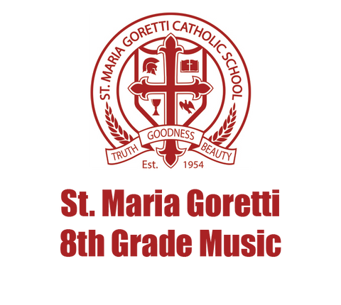 St. Maria Goretti GR 8 PA/MUSIC